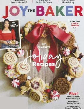 Joy The Baker - Holiday Recipes: Tips for Better Home Baking, How to Make The Perfect Pie Crusts, Brunch Recipes, Baking Staples & more!